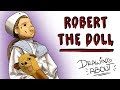 ROBERT THE DOLL | Draw My Life