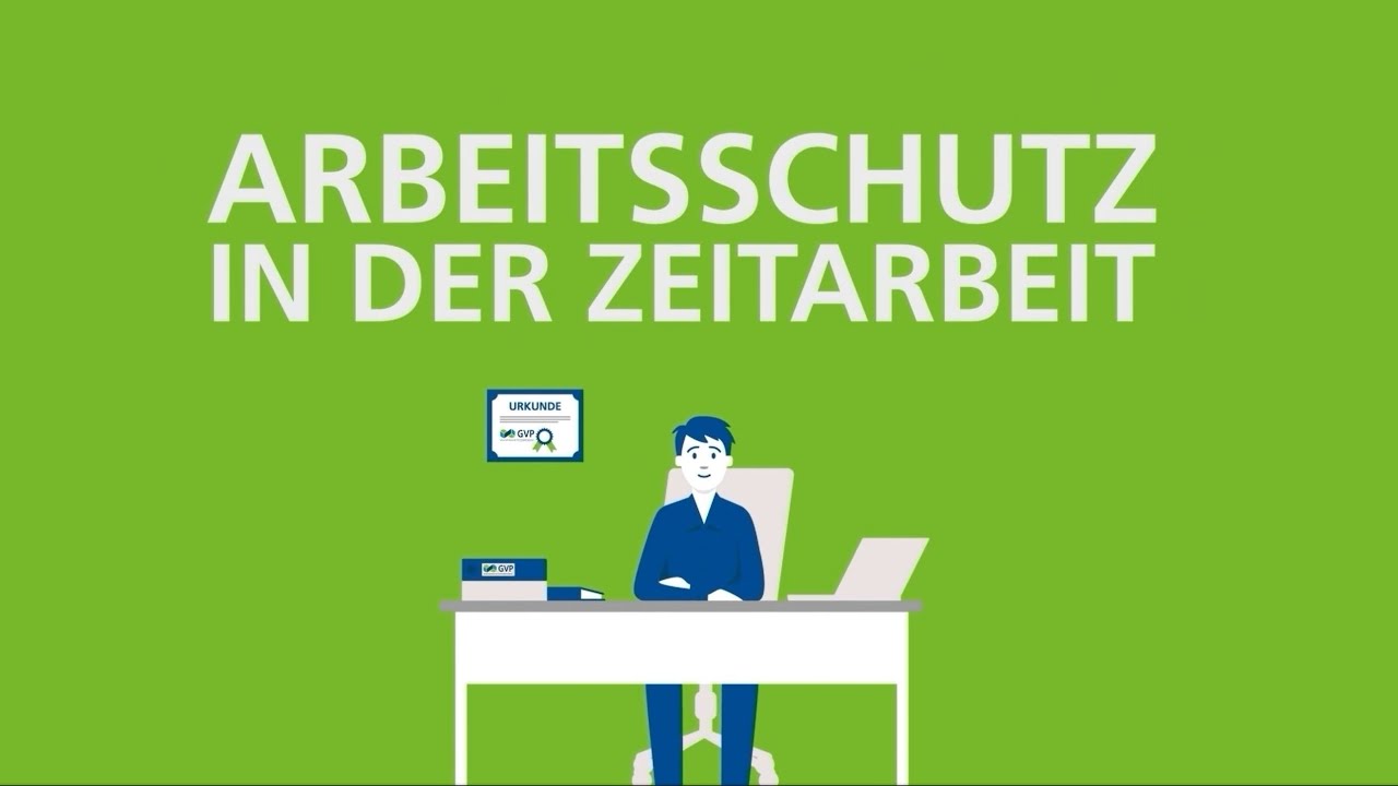 Zeitarbeit Muss Ich Jeden Einsatz Annehmen GVP erklärt "Arbeitsschutz in der Zeitarbeit" - YouTube