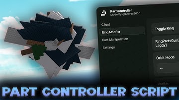 FE Part Controller GUI Script - ROBLOX EXPLOITING