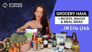 Low Carb Grocery Haul (Plus Recipes, Snacks &amp; Meal Ideas)