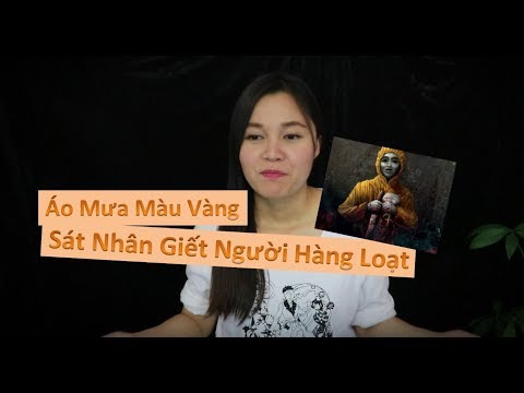Áo Mưa Màu Vàng II Dựa Trên Vụ Án Có Thật II Truyện Creepypasta Chương 27