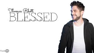 Thomas Rhett - BLESSED 🎵 (Lyric)