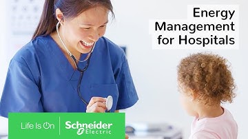 Internet of Things (IoT) & EcoStruxure: Energy Management Systems for Hospitals | Schneider Electric