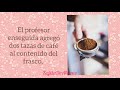 Mayonesa y café una linda reflexión sobre las cosas importantes de la vida y el tiempo que les damos