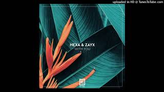 Hexa & Zayx - With You (Extended Mix)