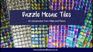Dazzle Mosaic Tiles - An Introduction