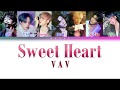 VAV (브이에이브이)- Sweet Heart LYRICS COLOR CODED (ROM/HAN/ENG) 가사