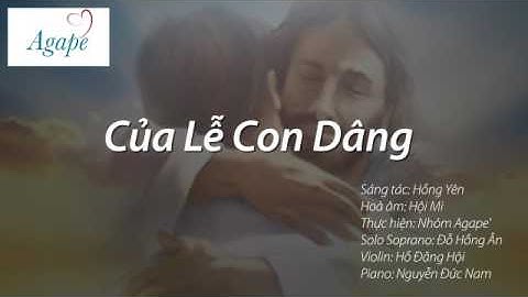 Của Lễ Con Dâng | St: Hông Yên || Agape