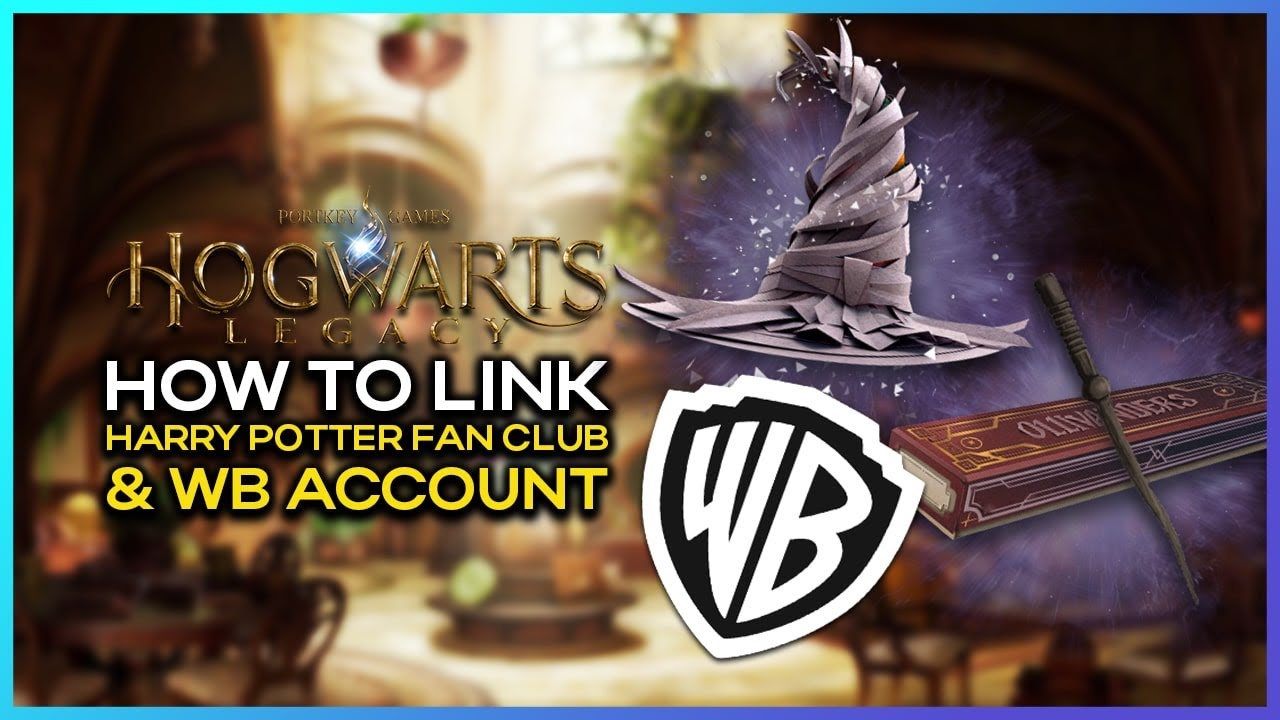 How To Link Your Harry Potter Fan Club & WB Accounts - Hogwarts Legacy 