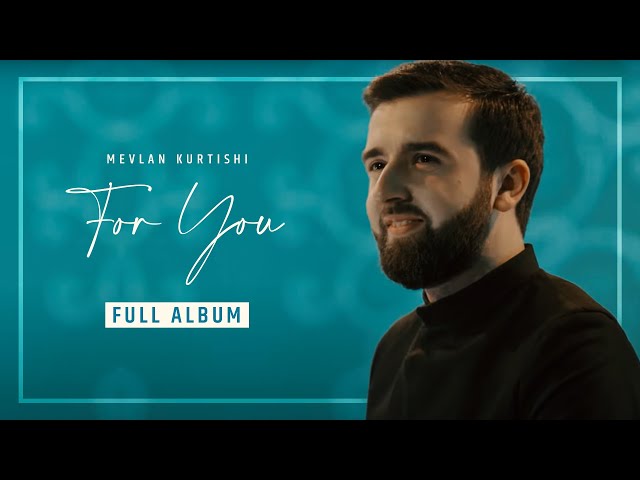 Mevlan Kurtishi - For You (Full Album) class=