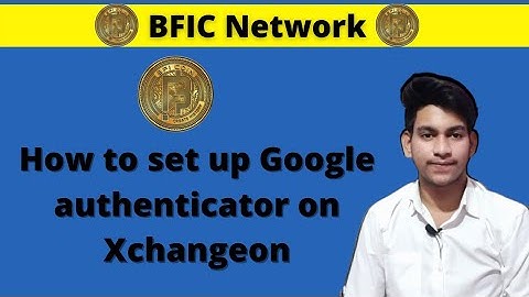 How to set up Google authenticator On Xchangeon। Xchangeon par Google authenticator ko kaise on kare