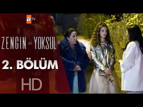 Zengin ve Yoksul 2. Bölüm