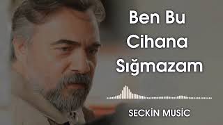 Ben Bu Cihana Sığmazam Jenerik Müziği . 🔥 [ Orjinal Dizi Müzikleri 2022 ]  @BenBuCihanaTV