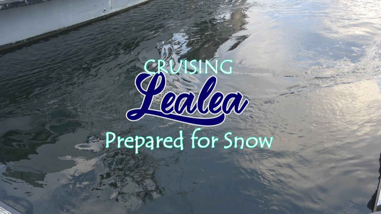 Cruising Lealea: Prepared for Snow