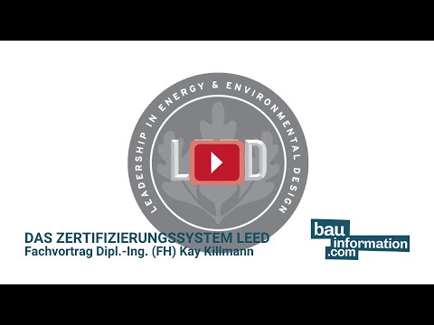 Das Zertifizierungssystem LEED