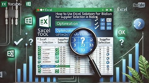 How to Use Excel Solver for Supplier Selection in Bidding