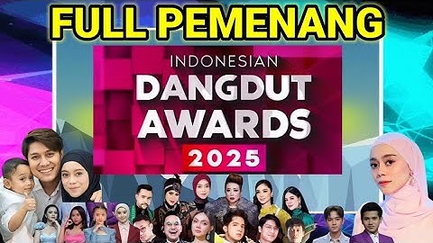 FULL PEMENANG INDONESIAN DANGDUT AWARDS 2025 | 13 Kategori