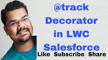 #70 @track Decorator in LWC Salesforce with Example | track Decorator in Lightning Web Component