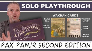 Pax Pamir Second Edition  Solo Playthrough vs. the Wakhan