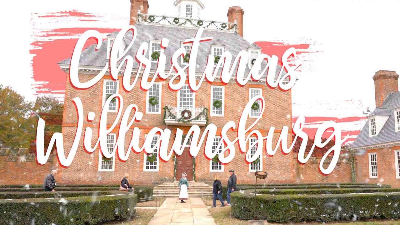 Top 10 Reasons to Visit Williamsburg, VA for Christmas & the Holidays
