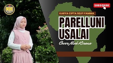 Lagu Bugis Parelluni Usalai Ciptaan Selfi Yamma Cover Niah Kirana