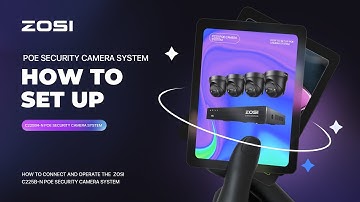 How to Connect and Operate the  ZOSI C225-N PoE Security Camera