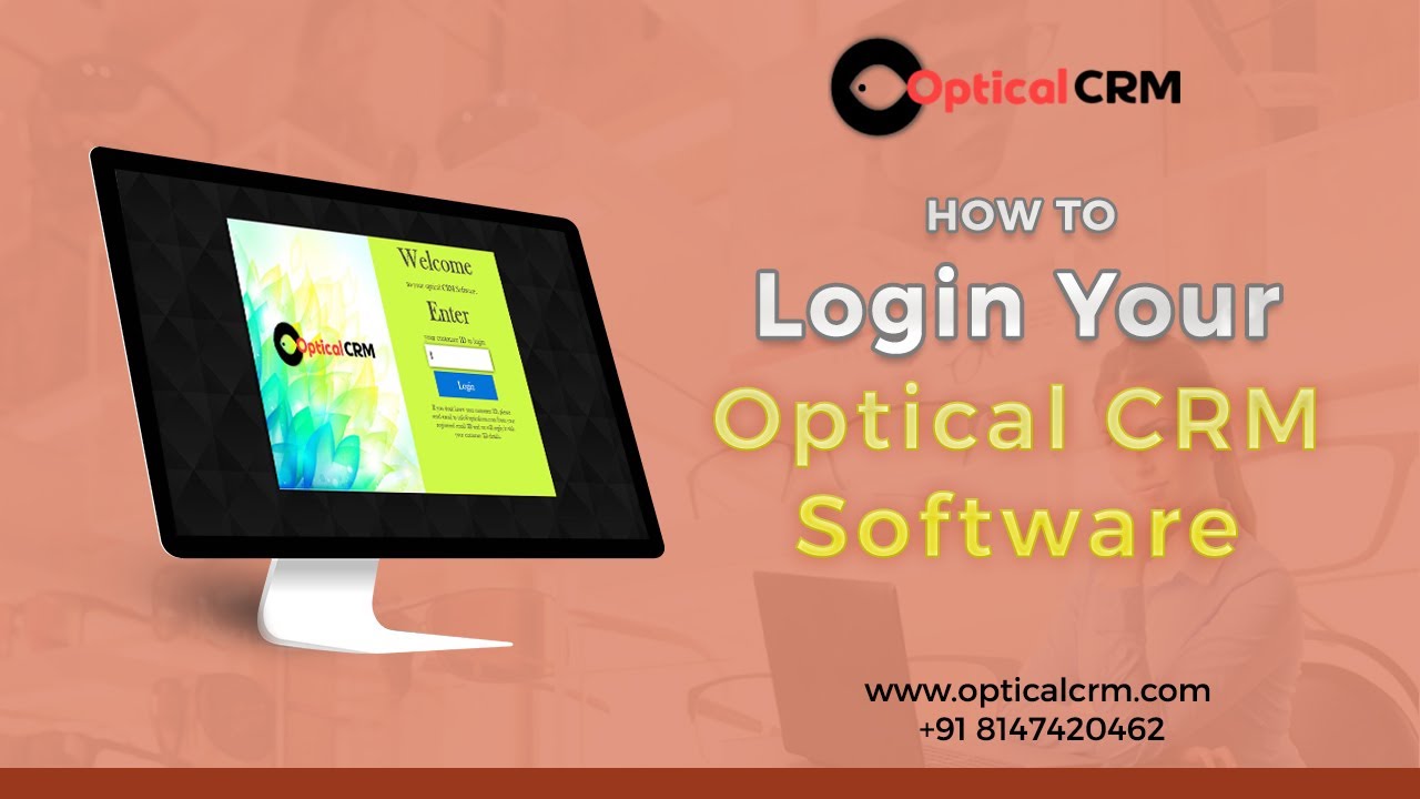 How to login your Optical CRM Software English Video 6th Aug 2021
