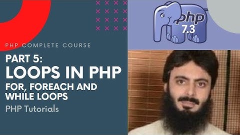 Part 5 - Loops in PHP - PHP Complete Course