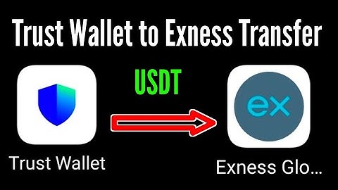 How to Transfer USDT from Trust Wallet to Exness / trust wallet to exness transfer