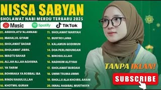 ASSHOLATU 'ALANNABI - SHOLAWAT NABI MERDU - NISSA SABYAN FULL ALBUM - SHOLAWAT TERBARU 2025