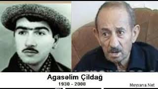 Ağasəlim Çıldağ  \