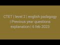 CTET | level 2 | english padagogy | PYQ explanation | 6 feb 2023