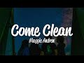 Maggie Andrew - Come Clean (Lyrics)