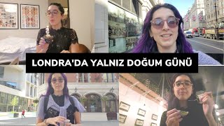 Londra Vlog | LSE'de Bir Günüm, Tek Başıma Doğum Günüm🌟🎂