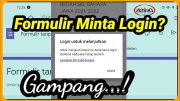 Cara Login Google Form yang Meminta Login Untuk Melanjutkan