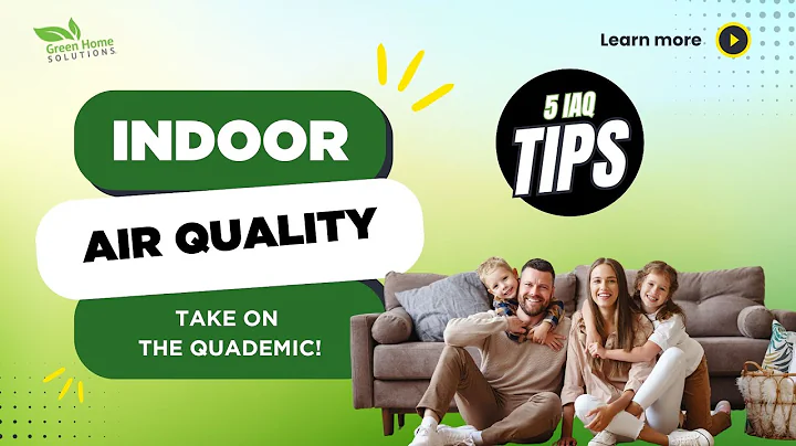 The Best Indoor Air Quality Tips From Green Home Solutions IAQ Professionals