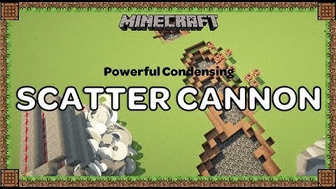 Minecraft | Scatter Cannon | Tutorial