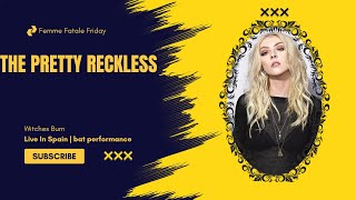 F.F.F |  The Pretty Reckless - &quot;Witches Burn&quot; (Live In Spain) - Bat Performance |  First Reaction