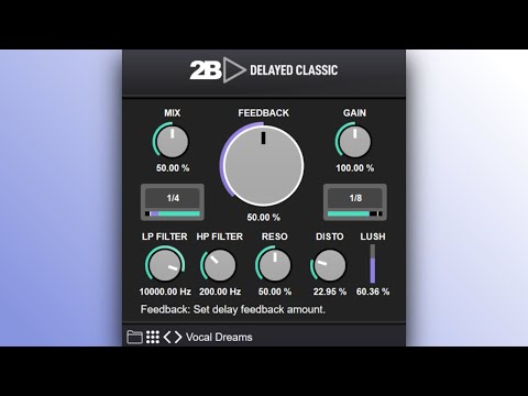 2B Delayed Classic VST3/AU - Quick Demo