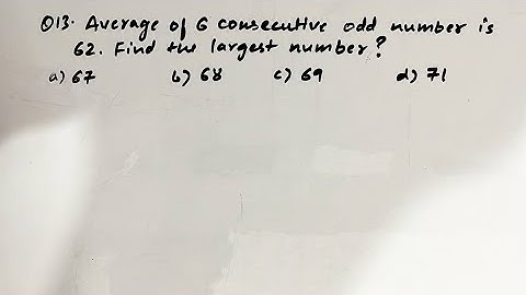 Average of 6 consecutive odd number is 62 Find the largest number ssc cgl cpo mts