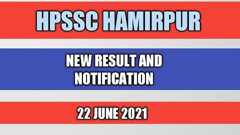 Hpssc Hamirpur New Result And Notification Out 2021 || hpssc hpssb Hamirpur