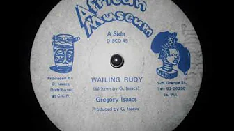 Gregory Isaacs - Wailing Rudy Gregory Isaacs - Wailing Rudy