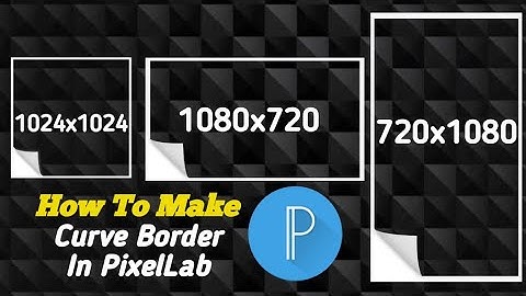 How To Create Curve Border In PixelLab || Curve Border Png || Qureshi Writes