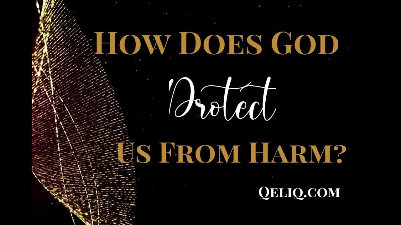 How Does God Protect Us From Harm YouTube how-does-god-protect-us-from-harm-youtube