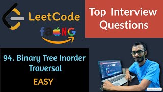 Binary Tree Inorder Traversal || Leetcode top Interview Questions Playlist || Leetcode Easy