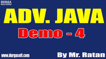 ADV. JAVA tutorials || Demo - 4 || by Mr. Ratan On 16-06-2022 @7PM IST