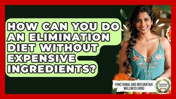 How Can You Do An Elimination Diet Without Expensive Ingredients?