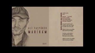 Ali TAŞYÜREK - Suya Gider Allı Gelin (Marika'm 2016) Resimi