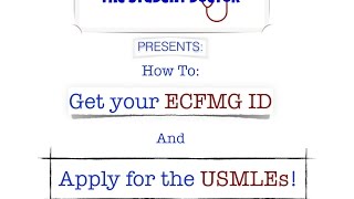 How to Get an ECFMG ID and Apply for the USMLE: A Step by Step Guide (Part 1)