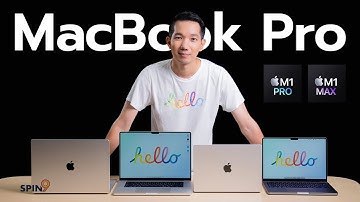 [spin9] รีวิว MacBook Pro – M1 Pro และ M1 Max ความแรงอวกาศ ราคาจักรวาล รุ่นไหนเหมาะกับเรา?